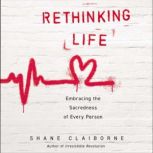 Rethinking Life, Shane Claiborne