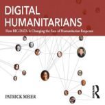 Digital Humanitarians, Patrick Meier