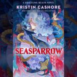 Seasparrow, Kristin Cashore