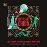 Myths of China, Xiaobing Wang