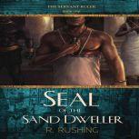 Seal Of The Sand Dweller, R. Rushing