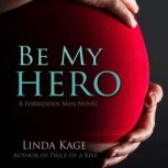 Be My Hero, Linda Kage