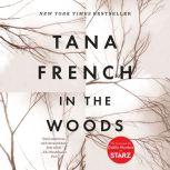 In the Woods, Tana French