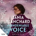 An Undeniable Voice, Tania Blanchard