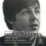 Paul McCartney The Life, Philip Norman