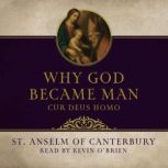 Why God Became Man, St. Anselm of Canterbury