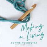 Making a Living BUSINESS BOOK AWARDS..., Sophie Rochester