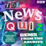 The News Quiz Gems from the Archive, BBC Radio Comedy