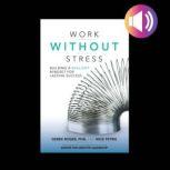 Work without Stress Building a Resil..., Nick Petrie