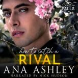 How to Catch a Rival, Ana Ashley