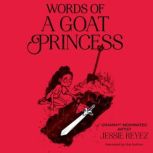 Words of a Goat Princess, Jessie Reyez