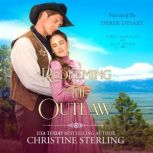 Redeeming the Outlaw, Christine Sterling