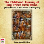 The Childhood Journey of Boy Prince H..., Shree Anand Krishna