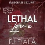 Lethal Love, PJ Fiala