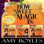 How Sweet Magic Is, Amy Boyles