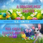 A Dragonlings Easter and The Great E..., S.E. Smith