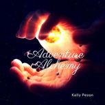 Adventure Alchemy, Kelly Pezan