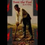 Ivan the Fool, Leo Tolstoy