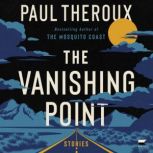 The Vanishing Point, Paul Theroux