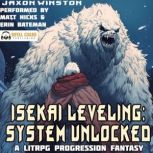 Isekai Leveling System Unlocked, Jaxon Winston