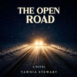 The Open Road, Tawnia Stewart