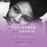 Postcards from Cookie, Caroline Clarke