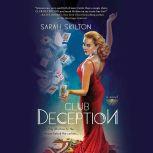 Club Deception, Sarah Skilton