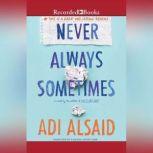 Never Always Sometimes, Adi Alsaid