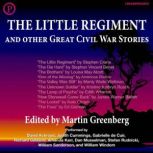 The Little Regiment Other Great Civ..., Martin Greenberg
