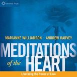 Meditations of the Heart, Andrew Harvey