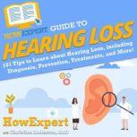 HowExpert Guide to Hearing Loss, HowExpert