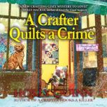 A Crafter Quilts a Crime, Holly Quinn