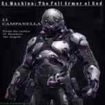 Ex Machina The Full Armor of God, J.J. Campanella