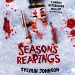 Seasons Reapings, Sylvain Johnson