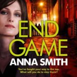 End Game, Anna Smith