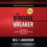 The Bondage Breaker, Neil T. Anderson