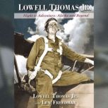 Lowell Thomas Jr., Lowell Thomas Jr.
