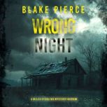 Wrong Night A Miles Sterling FBI Sus..., Blake Pierce