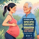 Fitness for Specific Groups, Zane Ryder