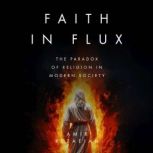 Faith in Flux, Amir Rezaeian