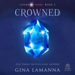 Crowned, Gina LaManna