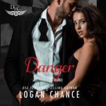 Danger A Driven World Novel, Logan Chance