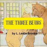 The Three Bears, L. LESLIE BROOKE
