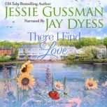 There I Find Love, Jessie Gussman