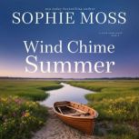 Wind Chime Summer, Sophie Moss