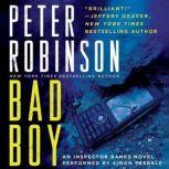 Bad Boy An Inspector Banks Novel, Peter Robinson