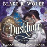 Duskborn, Blake R. Wolfe