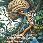 Safe to Feel, Amanda Fincham