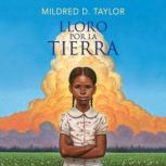 Lloro por la tierra, Mildred D. Taylor