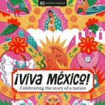 AViva Mexico!, DK Eyewitness